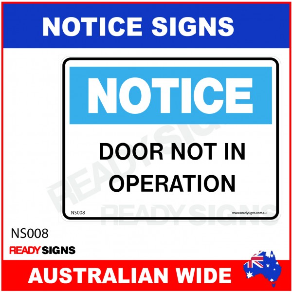 NOTICE SIGN - NS008 - DOOR NOT IN OPERATION